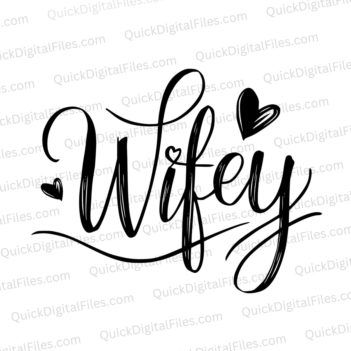 Wifey Cursive Script with Hearts - Elegant Graphic Design – Quick ...
