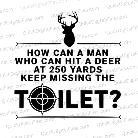 "Funny deer head silhouette with toilet humor quote for DIY signs."