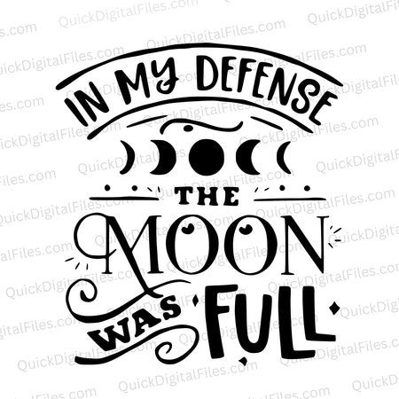 Moon phases SVG design with humorous full moon quote