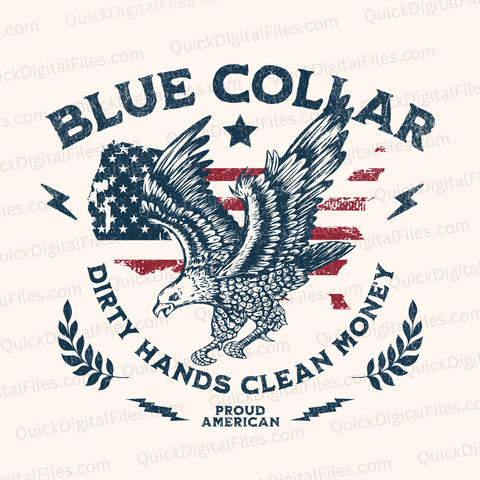 Blue Collar PNG – Proud American Dirty Hands Clean Money Art