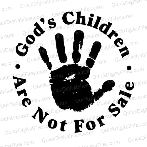 God's Children Are Not For Sale: PNG JPEG PDF SVG