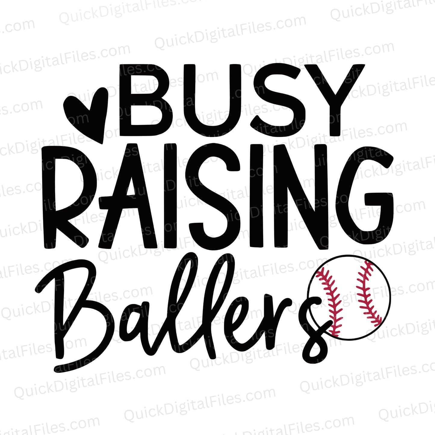 Busy Raising Ballers SVG – Baseball Mom Shirt Design


