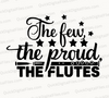 "The Few, The Proud, The Flutes Design - Digital Download"