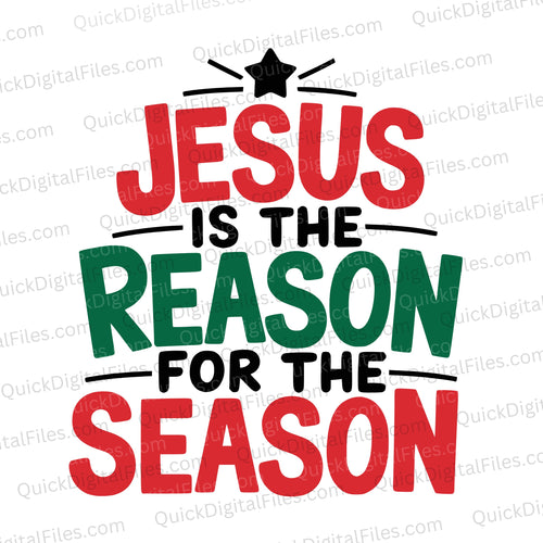 Jesus Is The Reason For The Season: PNG JPEG SVG