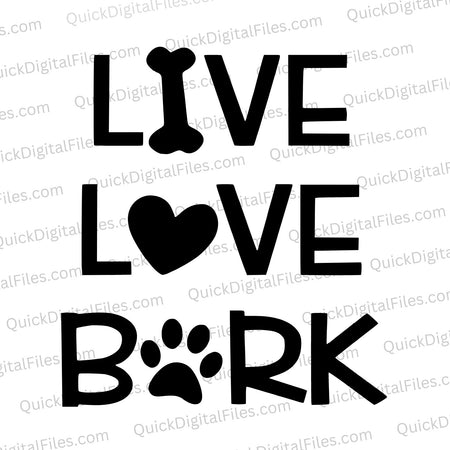 Cute dog themed SVG typography "Live, Love, Bark" for crafts