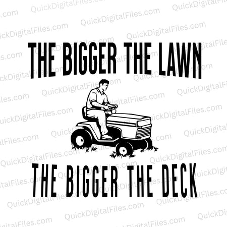 The Bigger the Lawn SVG
