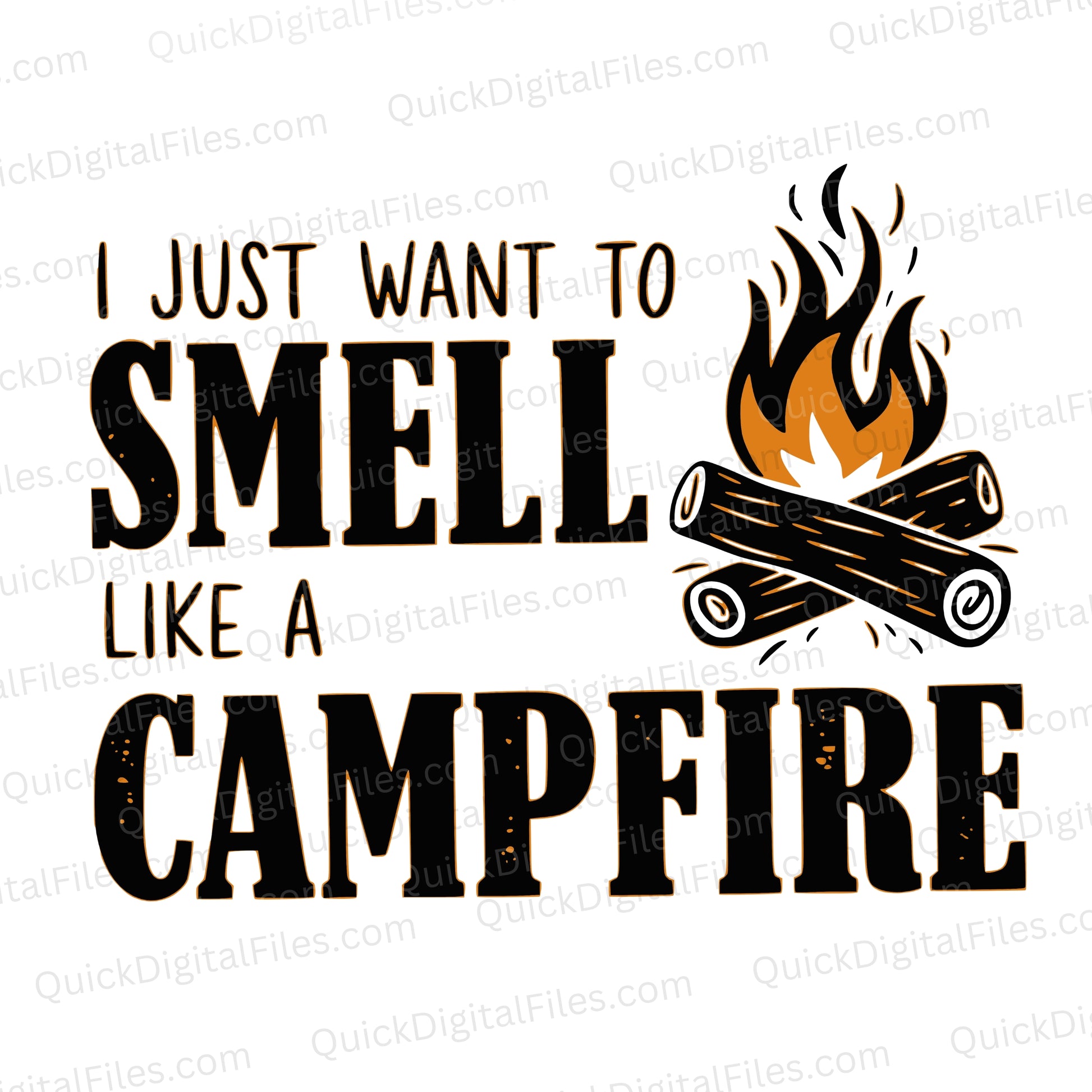 Funny Camping Quote SVG | "I Just Want to Smell Like a Campfire"

