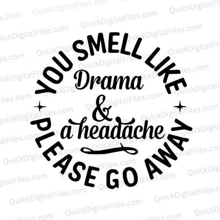 "Drama & Headache Warning" black and white SVG for crafting projects.