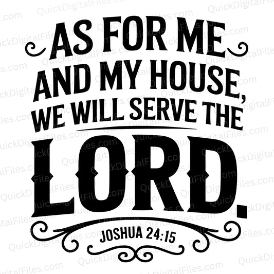 As for Me and My House SVG – Serve the Lord Joshua 24:15