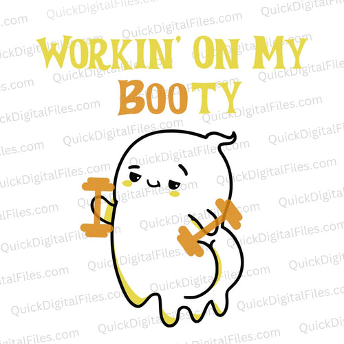 Workin' On My Booty: PNG JPEG PDF SVG