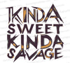 "Kinda Sweet Kinda Savage SVG in dark purple, light brown, and green/grey."