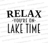 "Relax, You're on Lake Time" serene black and white SVG design.