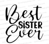 "Best Sister Ever elegant black text SVG with transparent background."