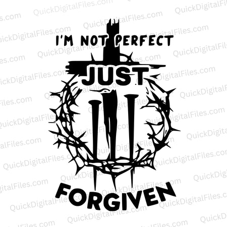 "I'm not perfect, just forgiven" religious SVG artwork