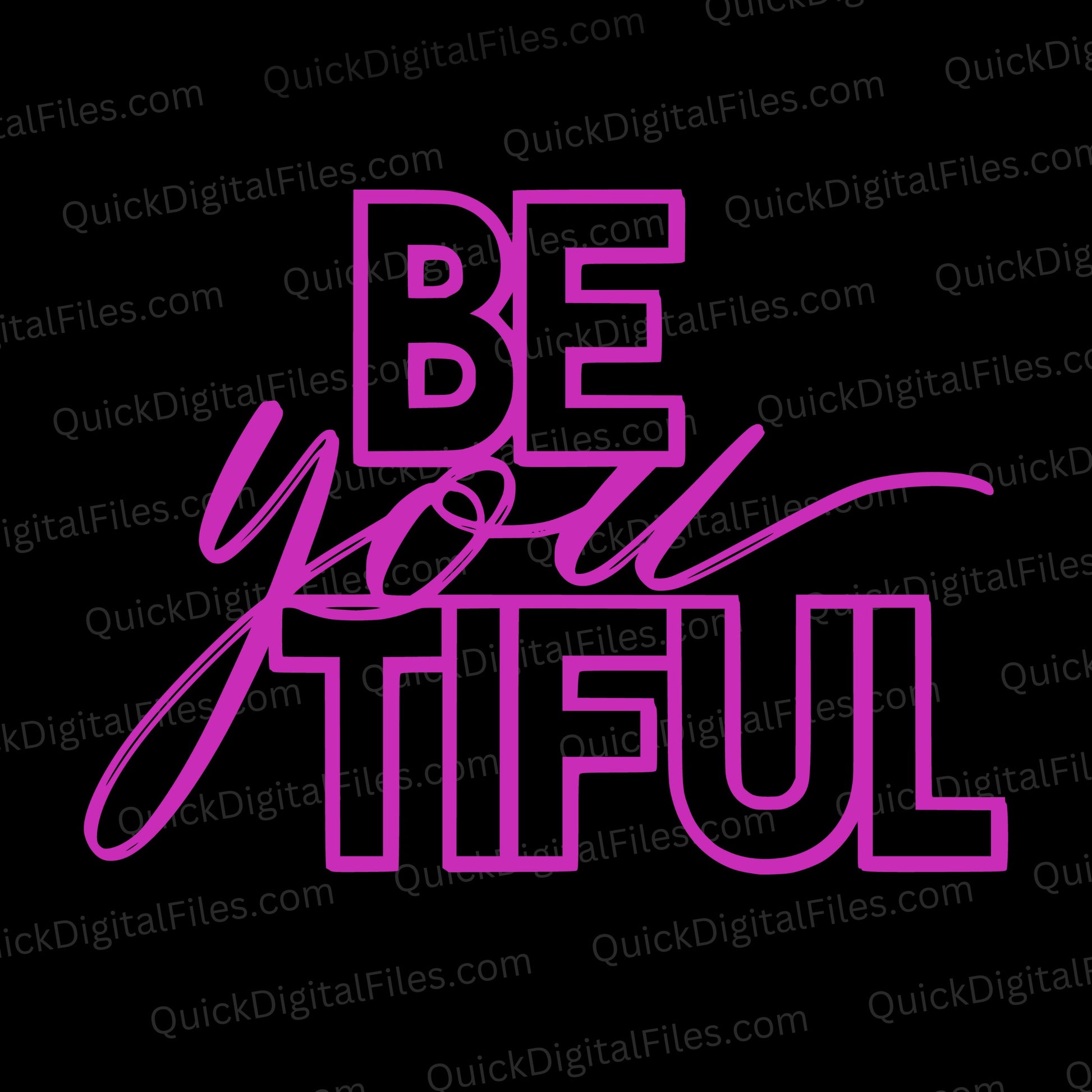 "BE YOU TIFUL Inspirational Design in Vibrant Pink"