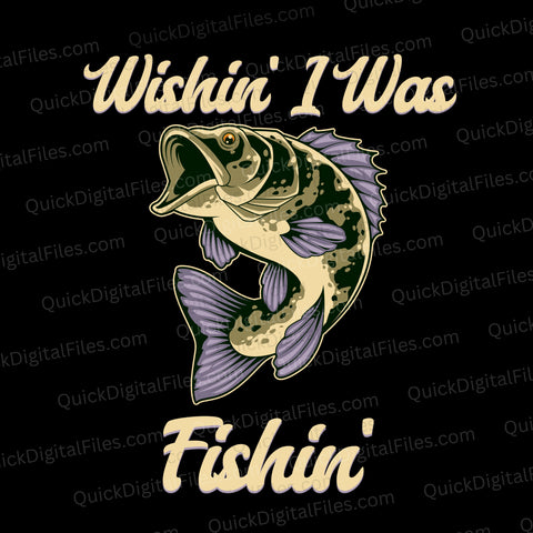 Wishin’ I Was Fishin’ SVG | Funny Fishing PNG Transparent Design

