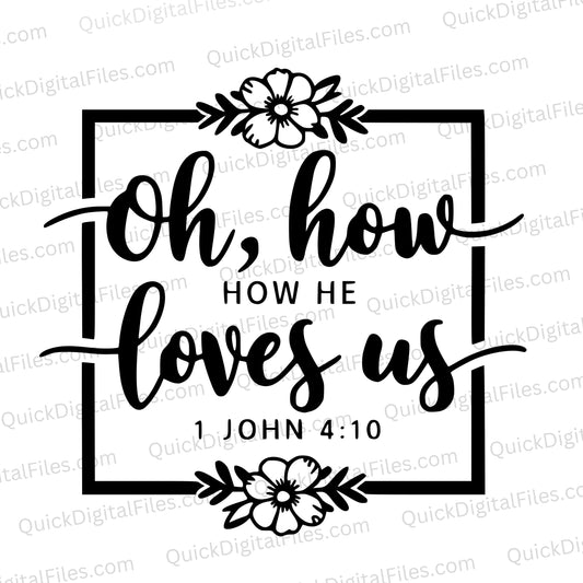 "Oh How He Loves Us Black and White Cursive Script Design SVG, PNG, JPEG, PDF"