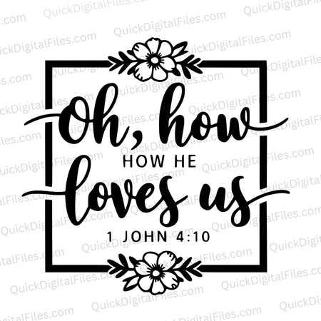 "Oh How He Loves Us Black and White Cursive Script Design SVG, PNG, JPEG, PDF"