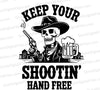 Keep Your Shootin' Hand Free SVG
