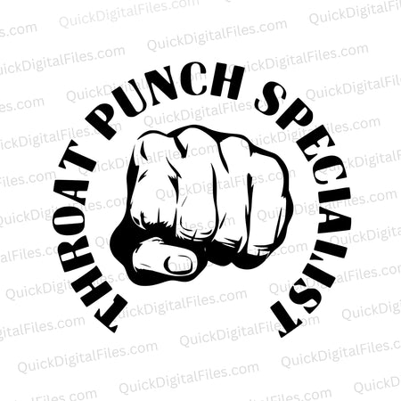 "Throat Punch Specialist" bold fist SVG design