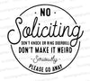 "Funny 'No Soliciting' SVG for DIY home signs and decals."