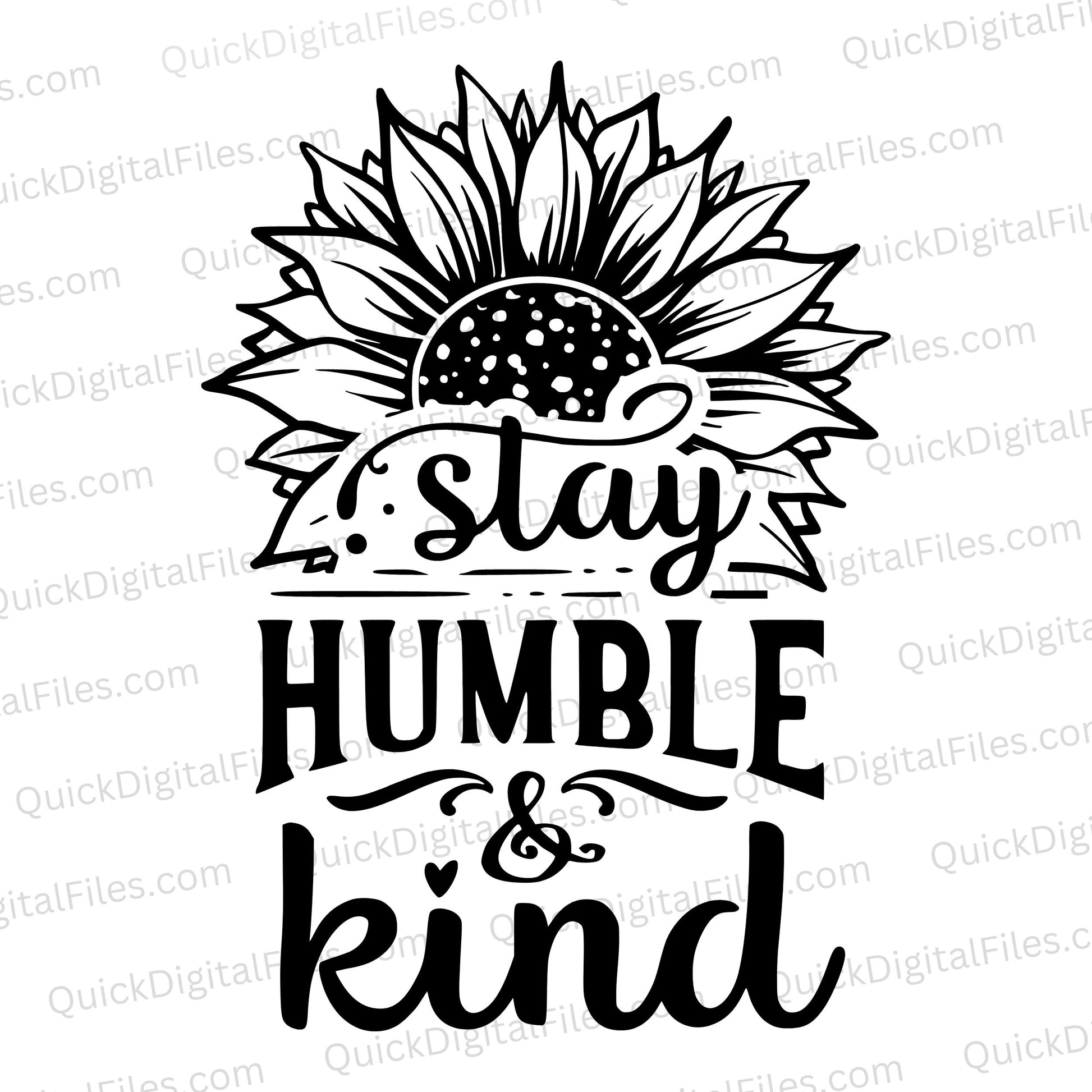 "Inspirational 'Stay Humble & Kind' SVG design for personalized gifts."