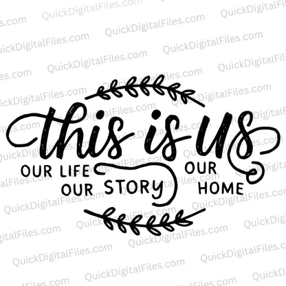 "This Is Us cursive typography art with leaf designs in black and white."