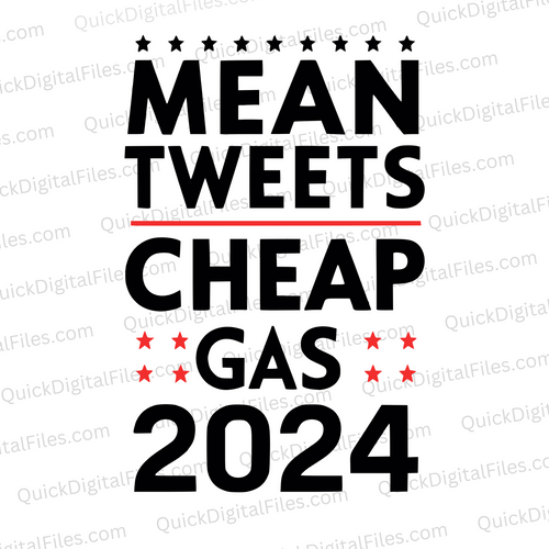 Mean Tweets, Cheap Gas 2024: PNG PDF JPEG SVG