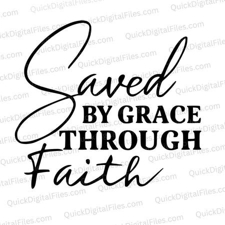 Saved By Grace Through Faith SVG
