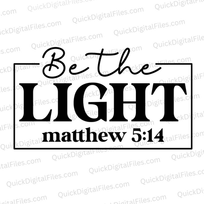 "Be The Light Matthew 5:14 Silhouette Graphic SVG, PNG, JPEG, PDF"