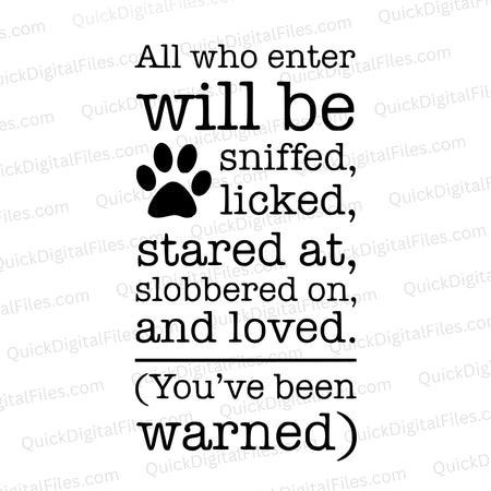 Dog warning sign SVG "All Who Enter Will Be Loved"