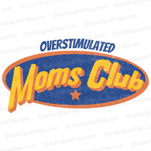 Overstimulated Moms Club SVG