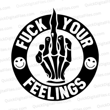 "Defiant 'Fuck Your Feelings' skeleton hand design"