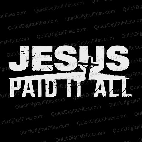 Jesus Paid It All SVG with distressed text and cross silhouette
