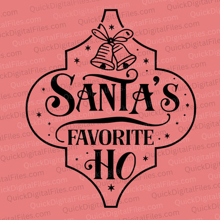 Santa's Favorite Ho graphic design