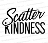 "Scatter Kindness Typography SVG, PNG, JPEG, PDF"