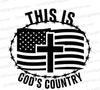 "Silhouette of American flag with cross, encircled by barbed wire in 'This Is God's Country' design."