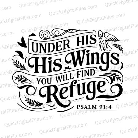 "Under His Wings You Will Find Refuge Psalm 91:4 Calligraphy Art SVG, PNG, JPEG, PDF"