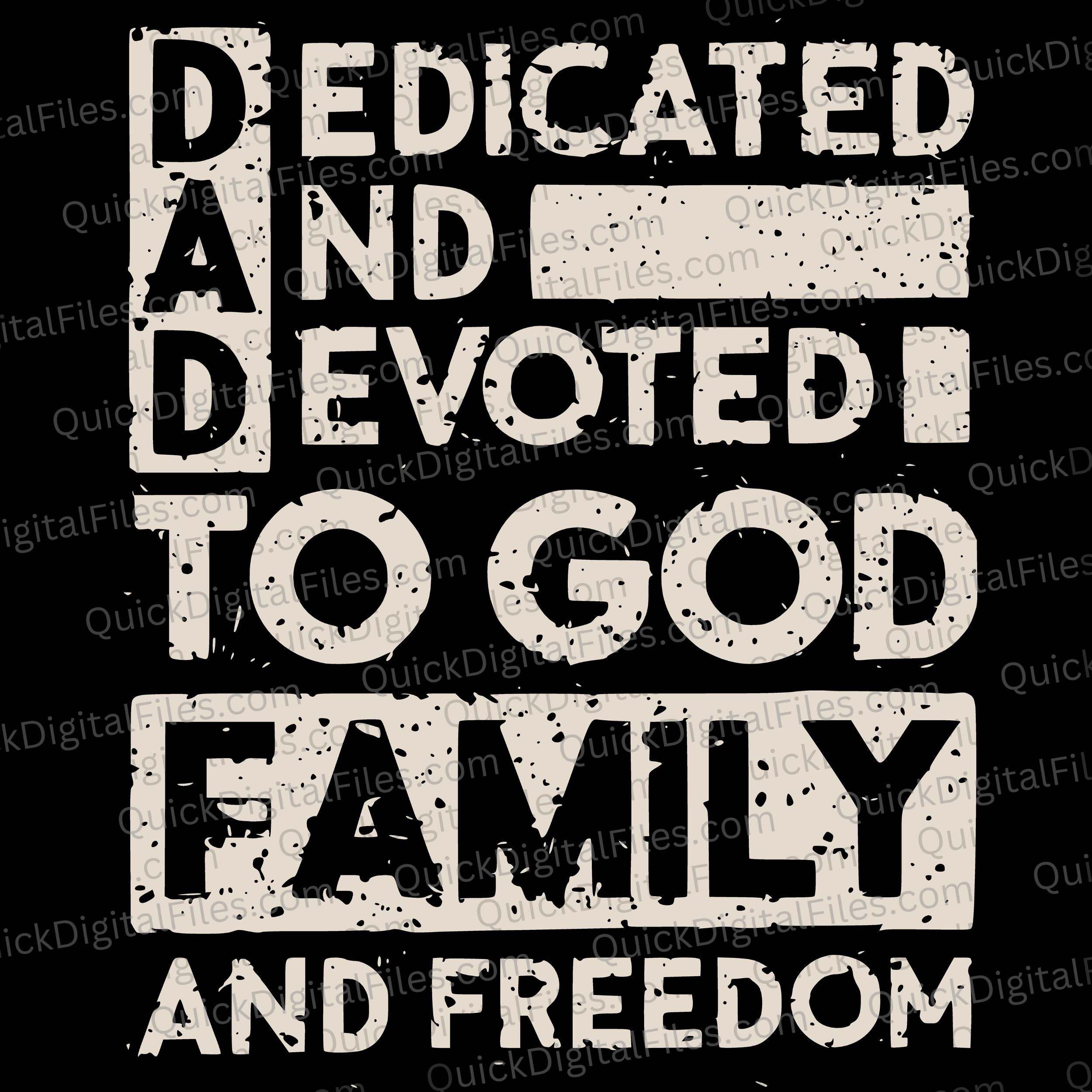 Dad Themed SVG PNG - Dedicated and Devoted to God, Family, and Freedom ...