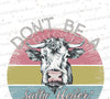 Colorful "Don't Be a Salty Heifer" cow SVG design