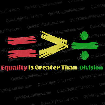 Black History SVG | Equality Is Greater Than Division Digital Download

