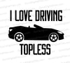 I Love Driving Topless Sports Car SVG
