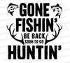 "Gone Fishin' Be Back Soon to Go Huntin' Silhouette Graphic"