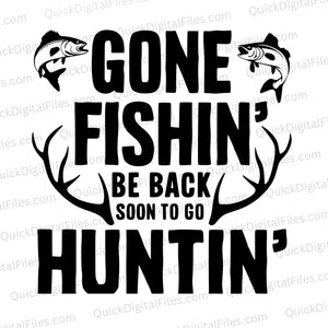 "Gone Fishin' Be Back Soon to Go Huntin' Silhouette Graphic"