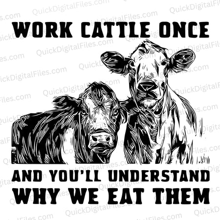 Black and white cow SVG design "Work Cattle Once"