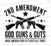 "Black and white graphic design featuring '2ND AMENDMENT' with crossed rifles and 'GOD GUNS & GUTS'."