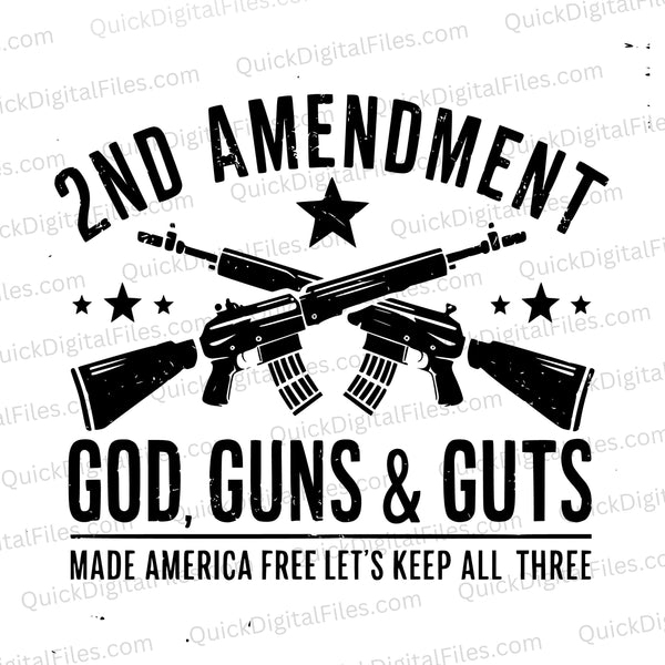 "Black and white graphic design featuring '2ND AMENDMENT' with crossed rifles and 'GOD GUNS & GUTS'."