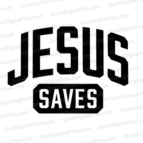 Jesus Saves: SVG PNG JPEG PDF