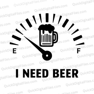 I Need Beer" Speedometer Gauge Graphic Art Download