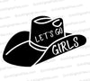 "Let's Go Girls" cowgirl hat SVG design for empowering country-themed projects.